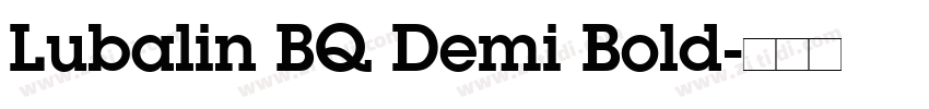 Lubalin BQ Demi Bold字体转换